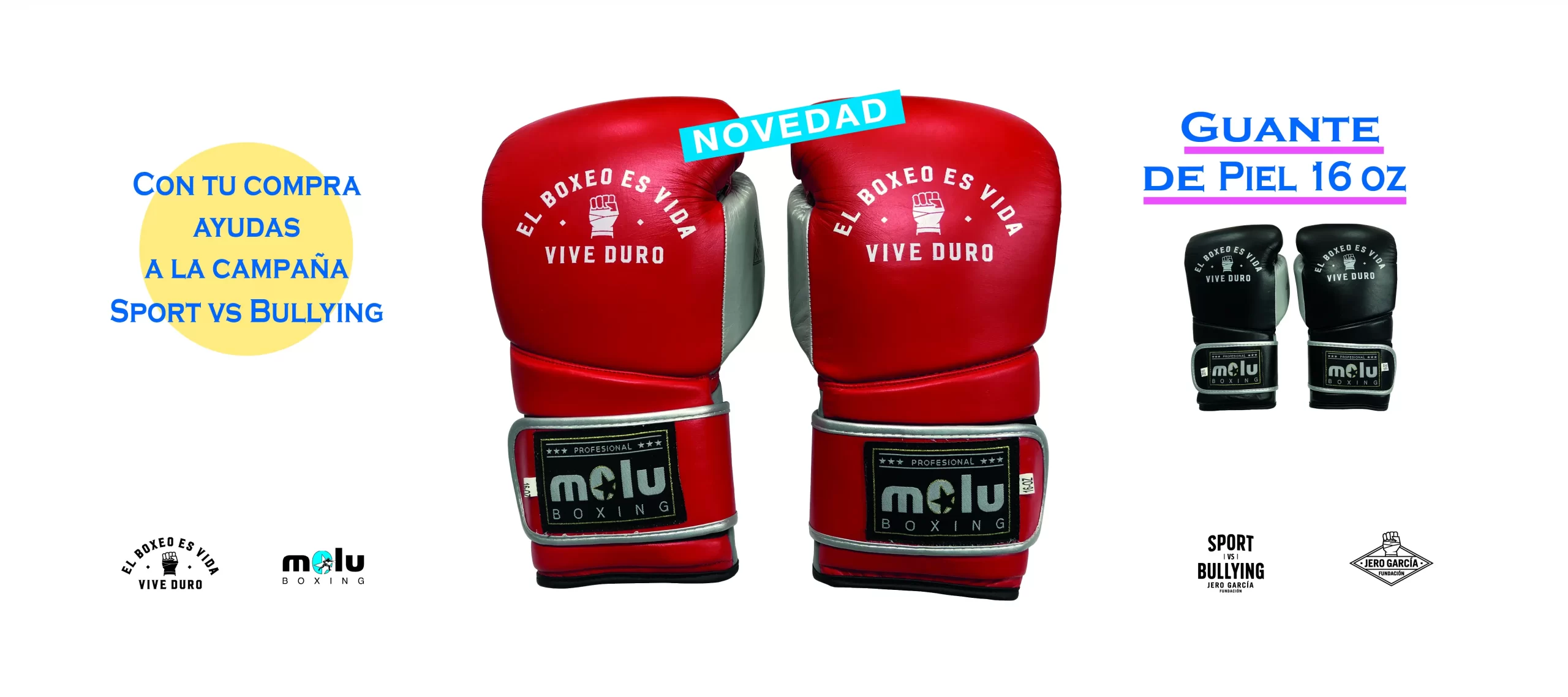 MoluBoxing y Fundación Jero García se unen para traerte un nuevo guante de boxeo para ayudar en la lucha contra el Bullying.